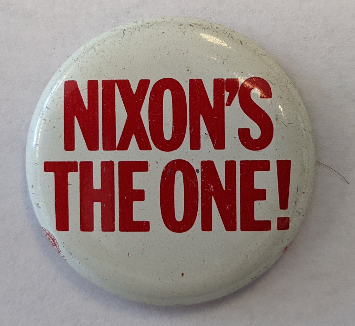 Richard Nixon Campaign Pin - "Nixon's The One!"
